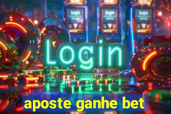 aposte ganhe bet