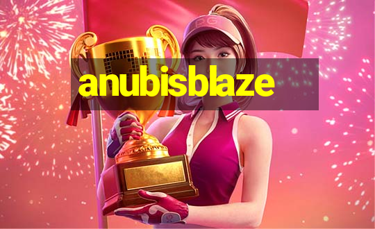 anubisblaze