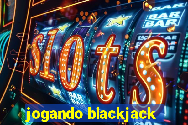 jogando blackjack