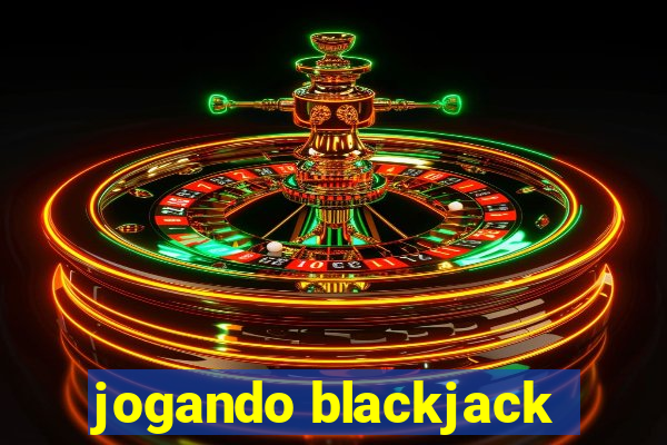 jogando blackjack