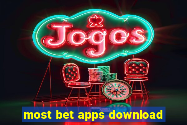 most bet apps download