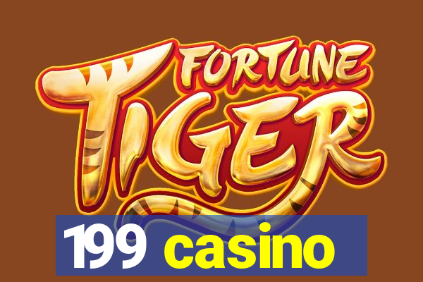 199 casino