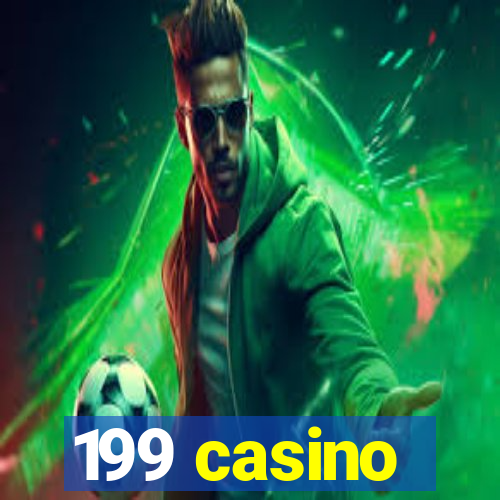 199 casino