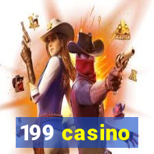 199 casino