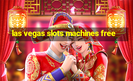 las vegas slots machines free