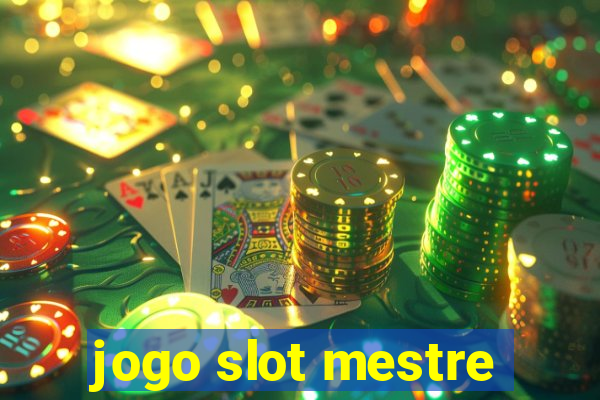 jogo slot mestre