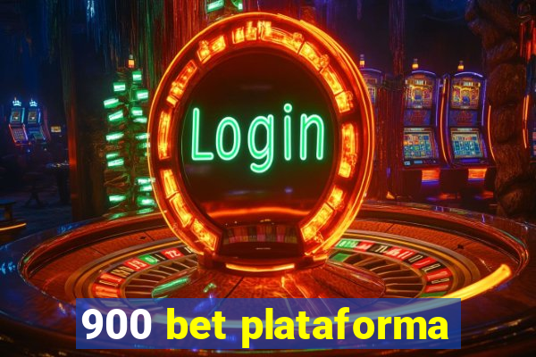 900 bet plataforma