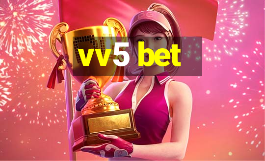 vv5 bet