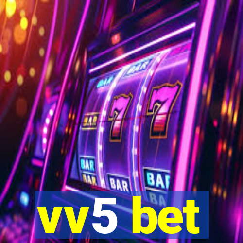 vv5 bet