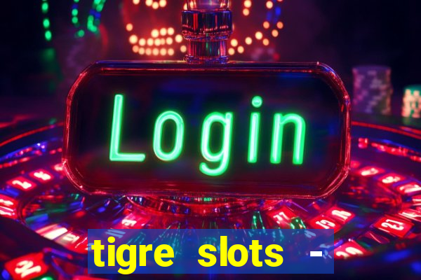 tigre slots - sortudo baixar