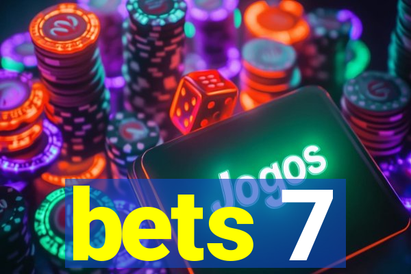 bets 7