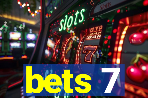 bets 7