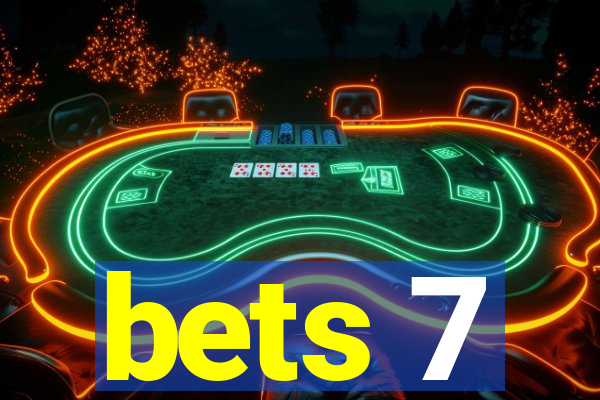 bets 7