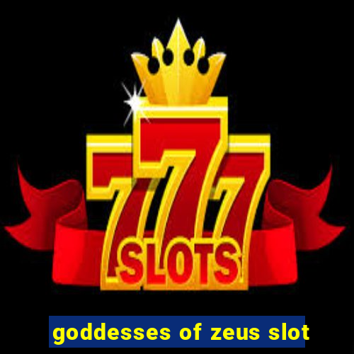 goddesses of zeus slot