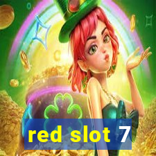 red slot 7