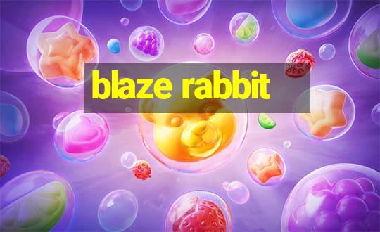 blaze rabbit