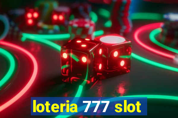 loteria 777 slot