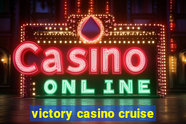 victory casino cruise