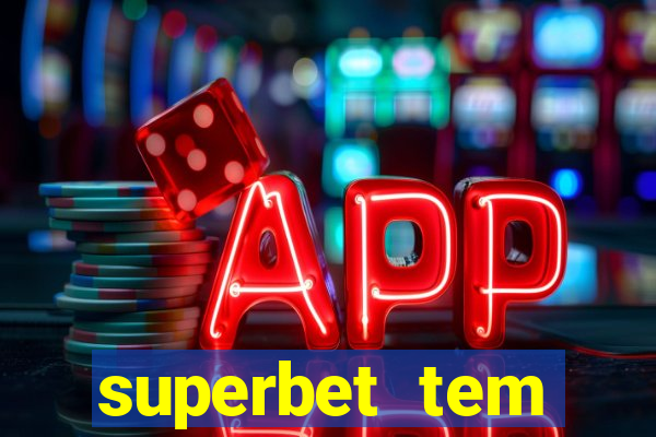 superbet tem pagamento antecipado