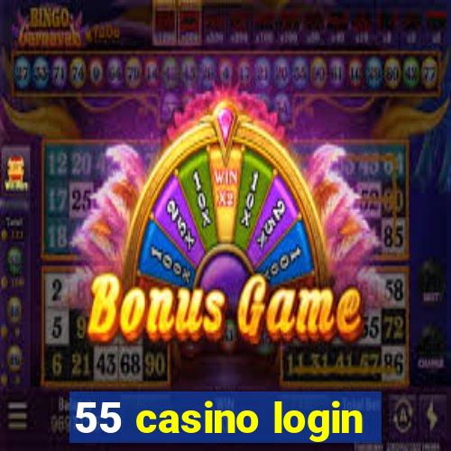 55 casino login