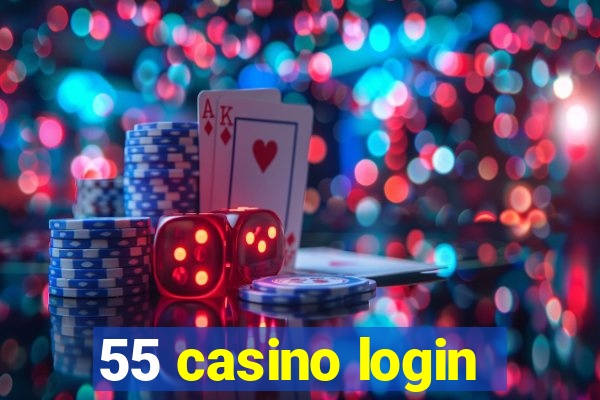 55 casino login