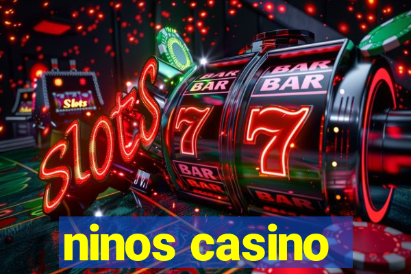 ninos casino