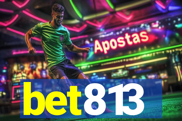 bet813