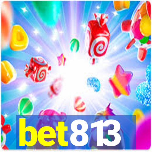 bet813