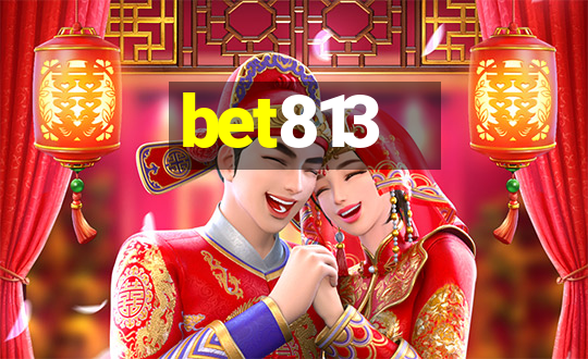 bet813