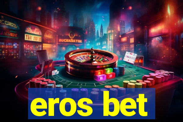 eros bet