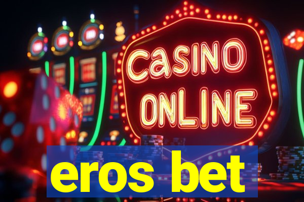 eros bet