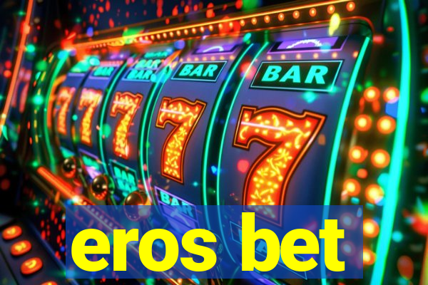 eros bet