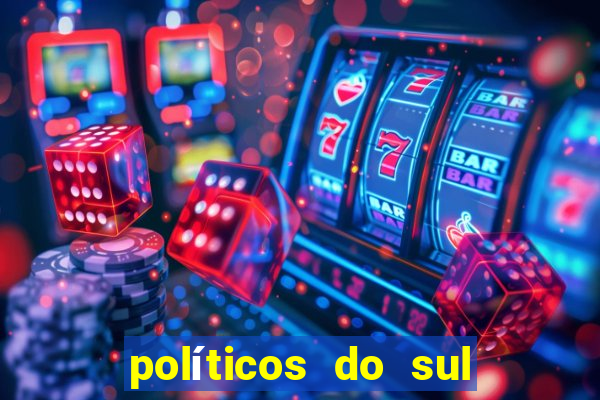 políticos do sul da bahia