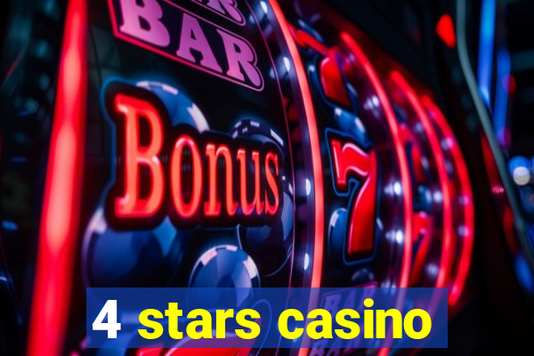 4 stars casino