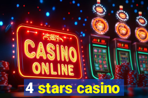 4 stars casino