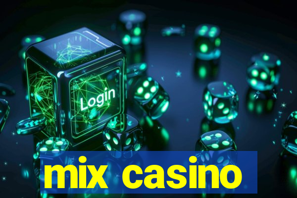 mix casino