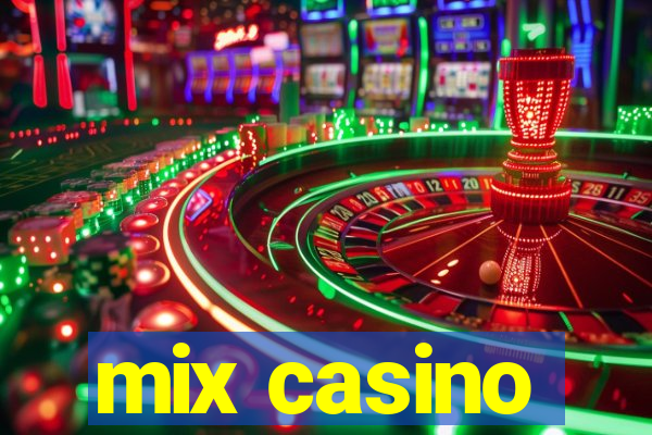 mix casino