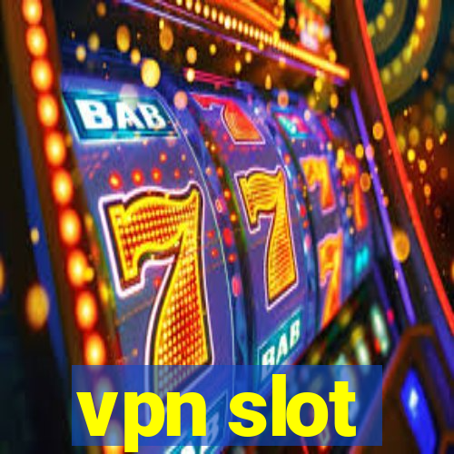 vpn slot