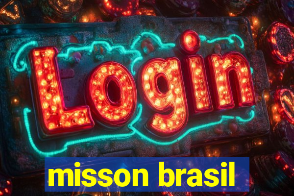 misson brasil