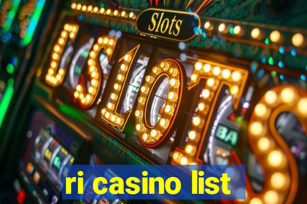 ri casino list