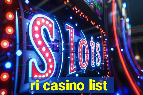 ri casino list