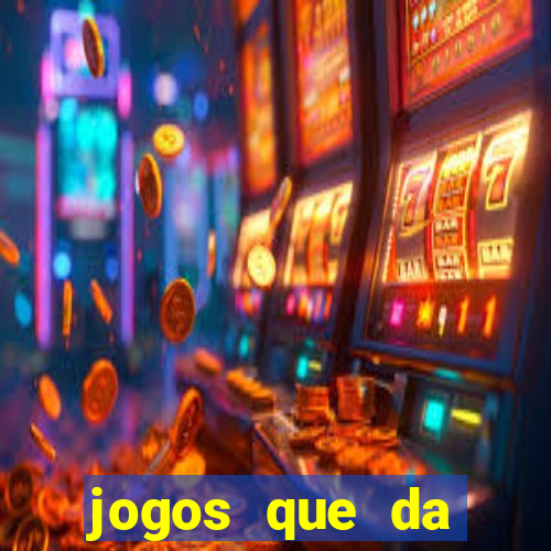 jogos que da dinheiro de verdade 2020