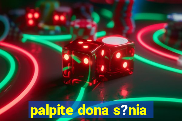 palpite dona s?nia