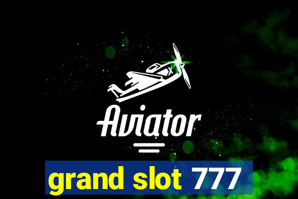 grand slot 777