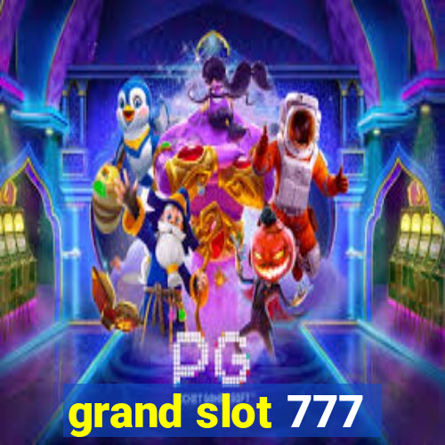 grand slot 777