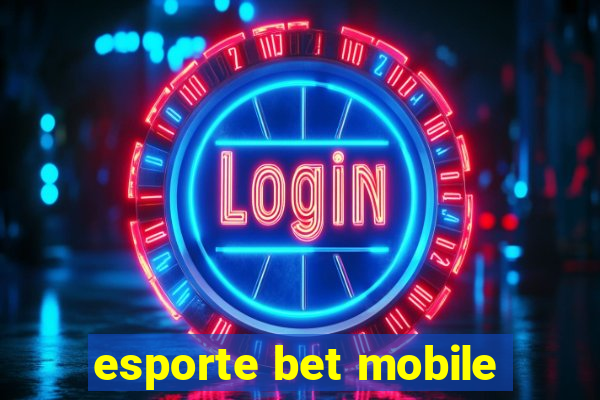 esporte bet mobile