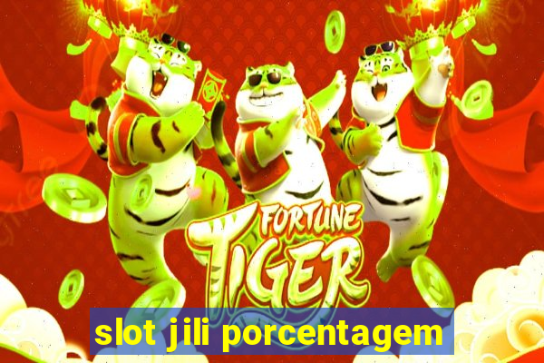 slot jili porcentagem