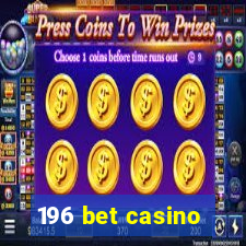 196 bet casino