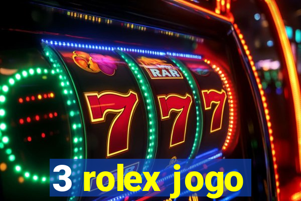 3 rolex jogo