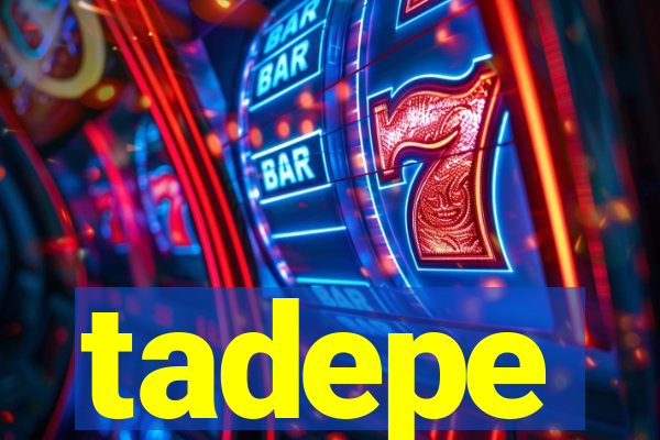 tadepe